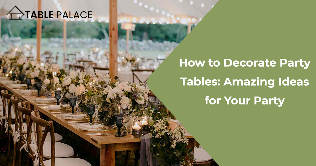 Decorate Party Tables