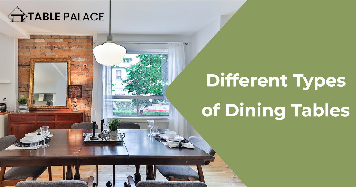 Different Types of Dining Tables