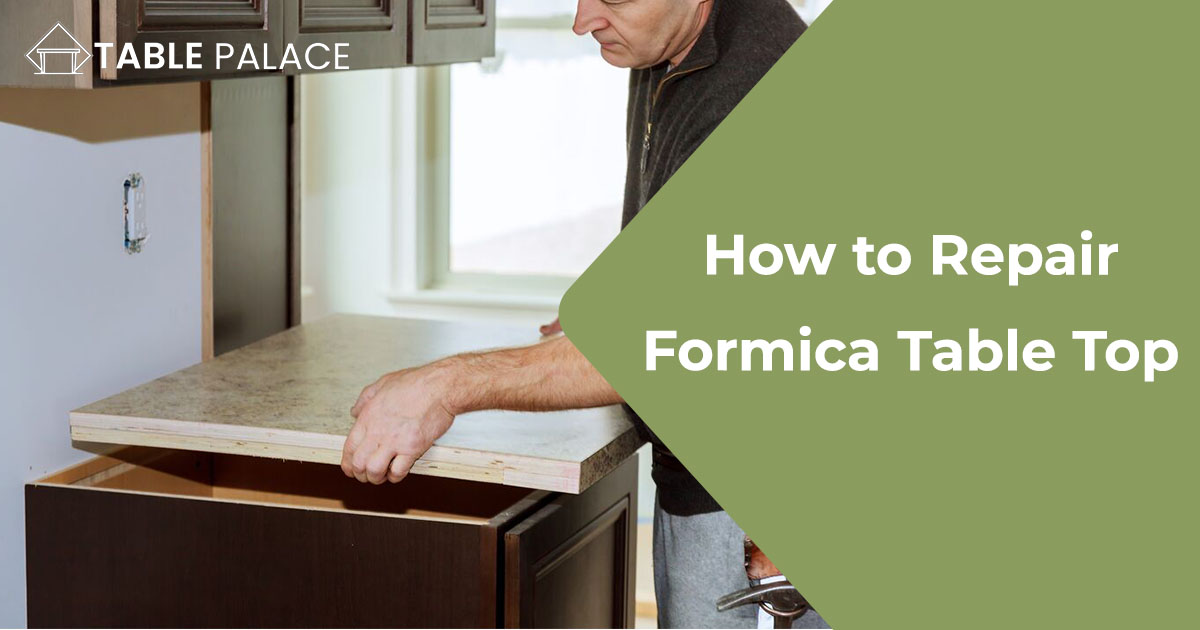 How to Repair Formica Table Top