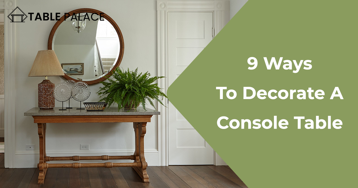 Feature image 9 Ways To Decorate A Console Table