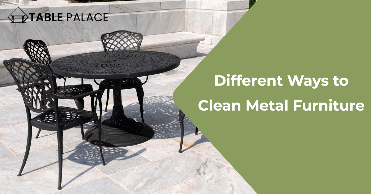 Different Ways to Clean Metal Furniture