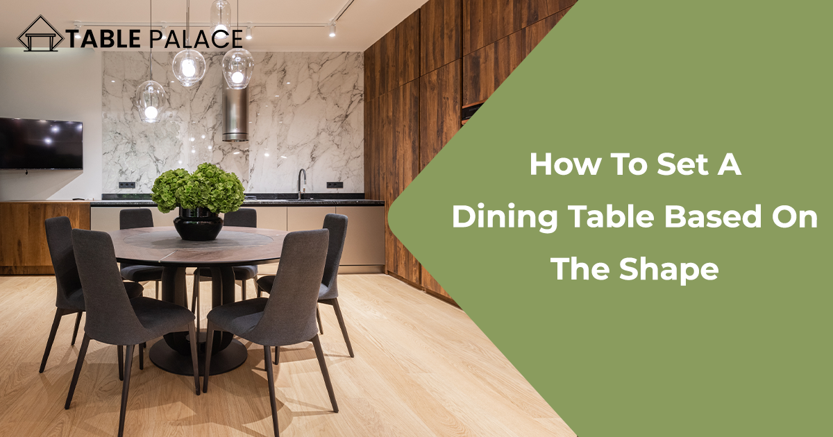 Feature image How To Set A Dining Table Based On The Shape