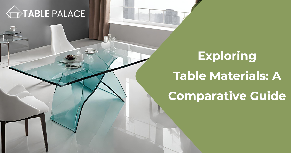 Feature image Exploring Table Materials A Comparative Guide