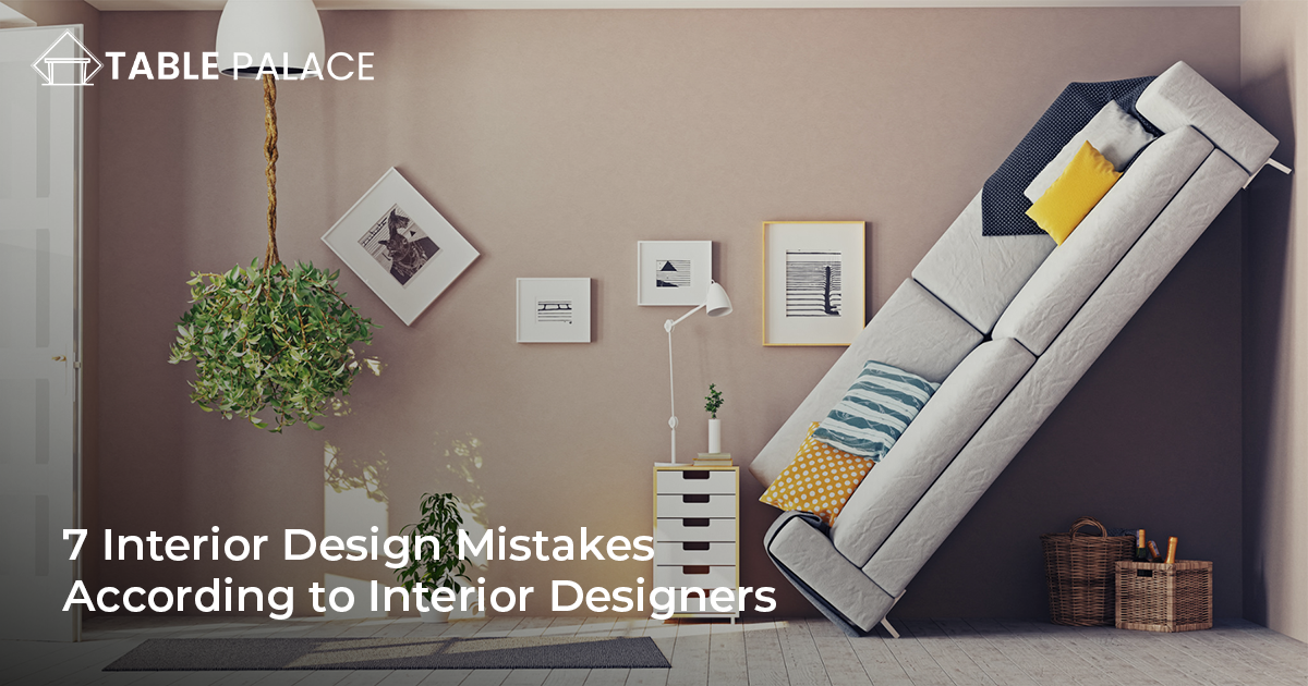 Interior Design Mistakes
